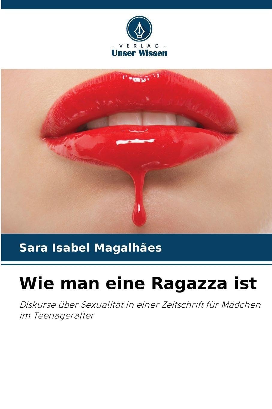 Wie man eine Ragazza ist Politics & History