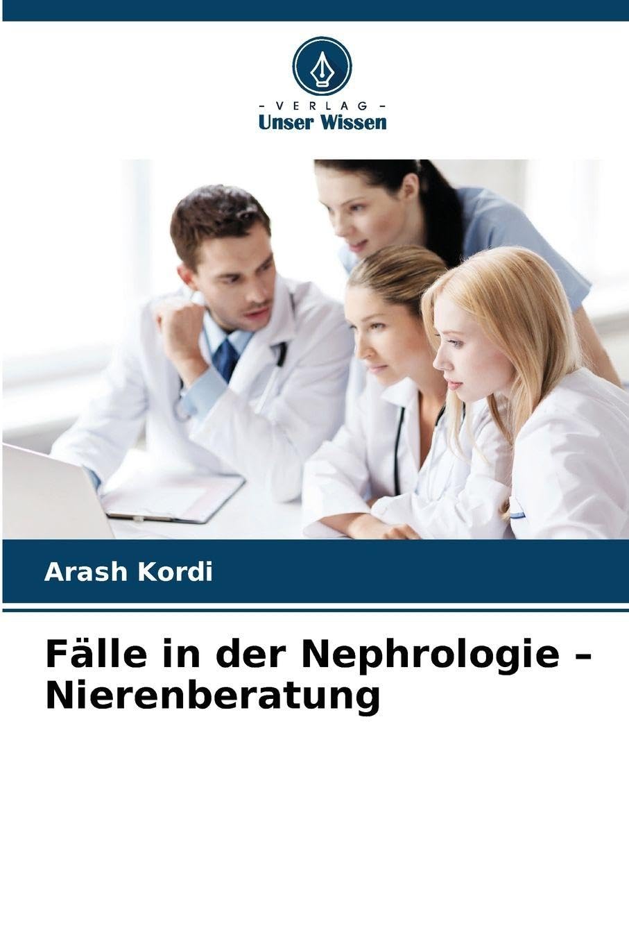 Fälle in der Nephrologie - Nierenberatung Medicine