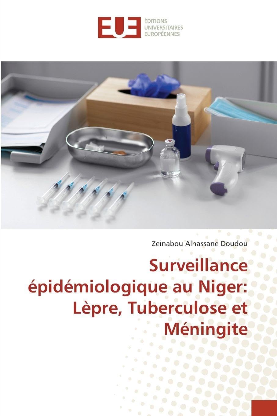 Surveillance épidémiologique au Niger: Lèpre, Tuberculose et Méningite Medicine