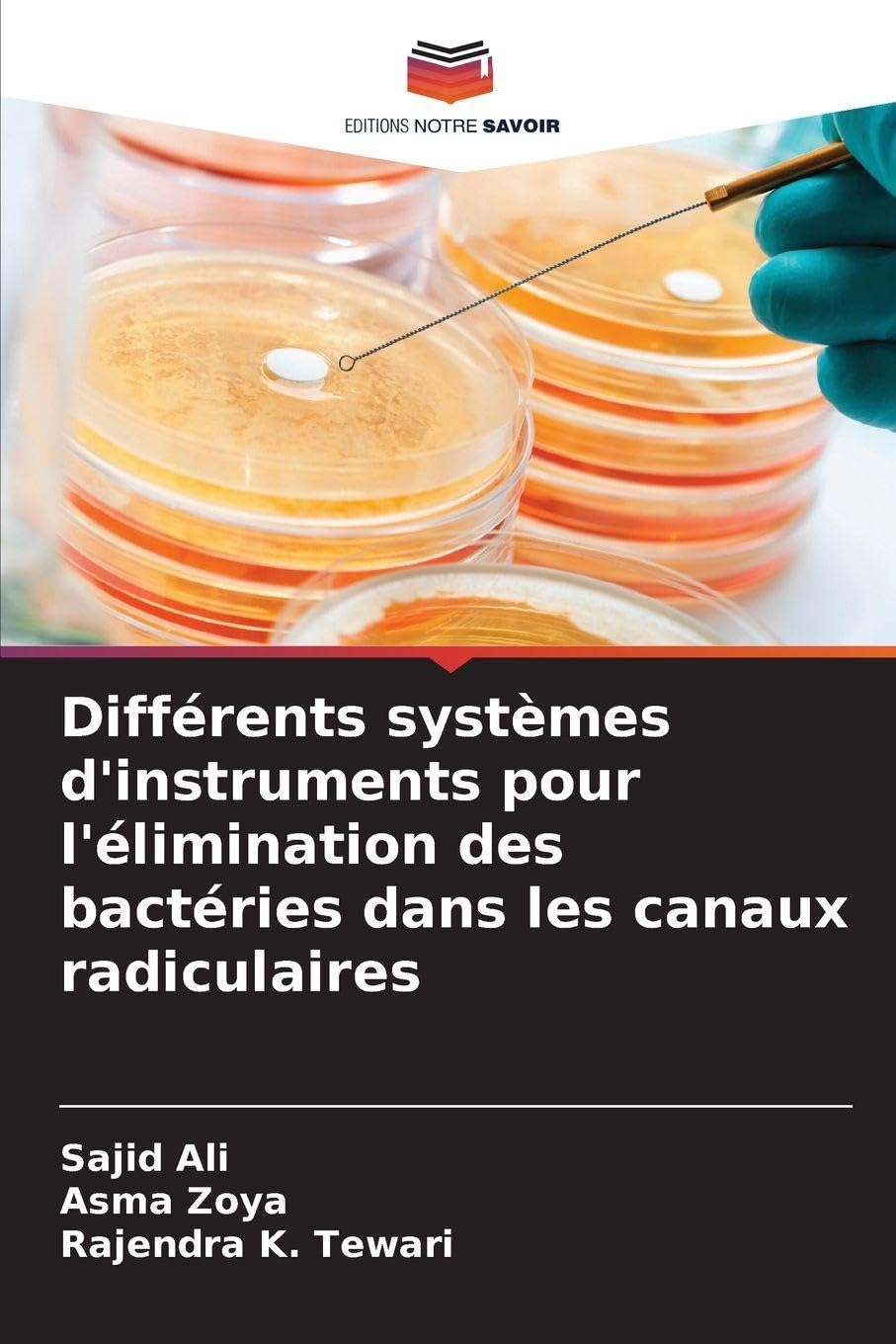 Différents systèmes d'instruments pour l'élimination des bactéries dans les canaux radiculaires Medicine