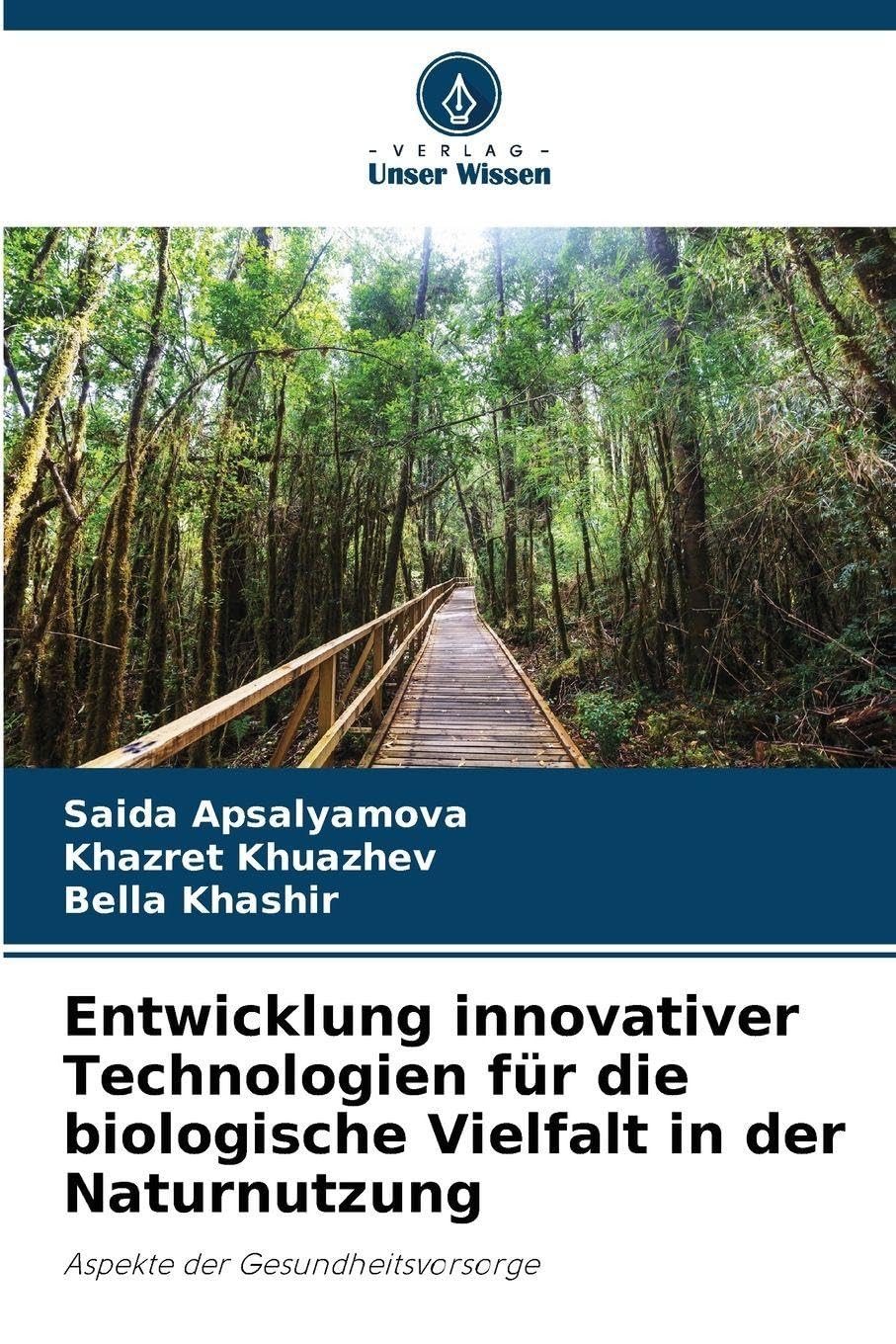 Entwicklung innovativer Technologien für die biologische Vielfalt in der Naturnutzung Law