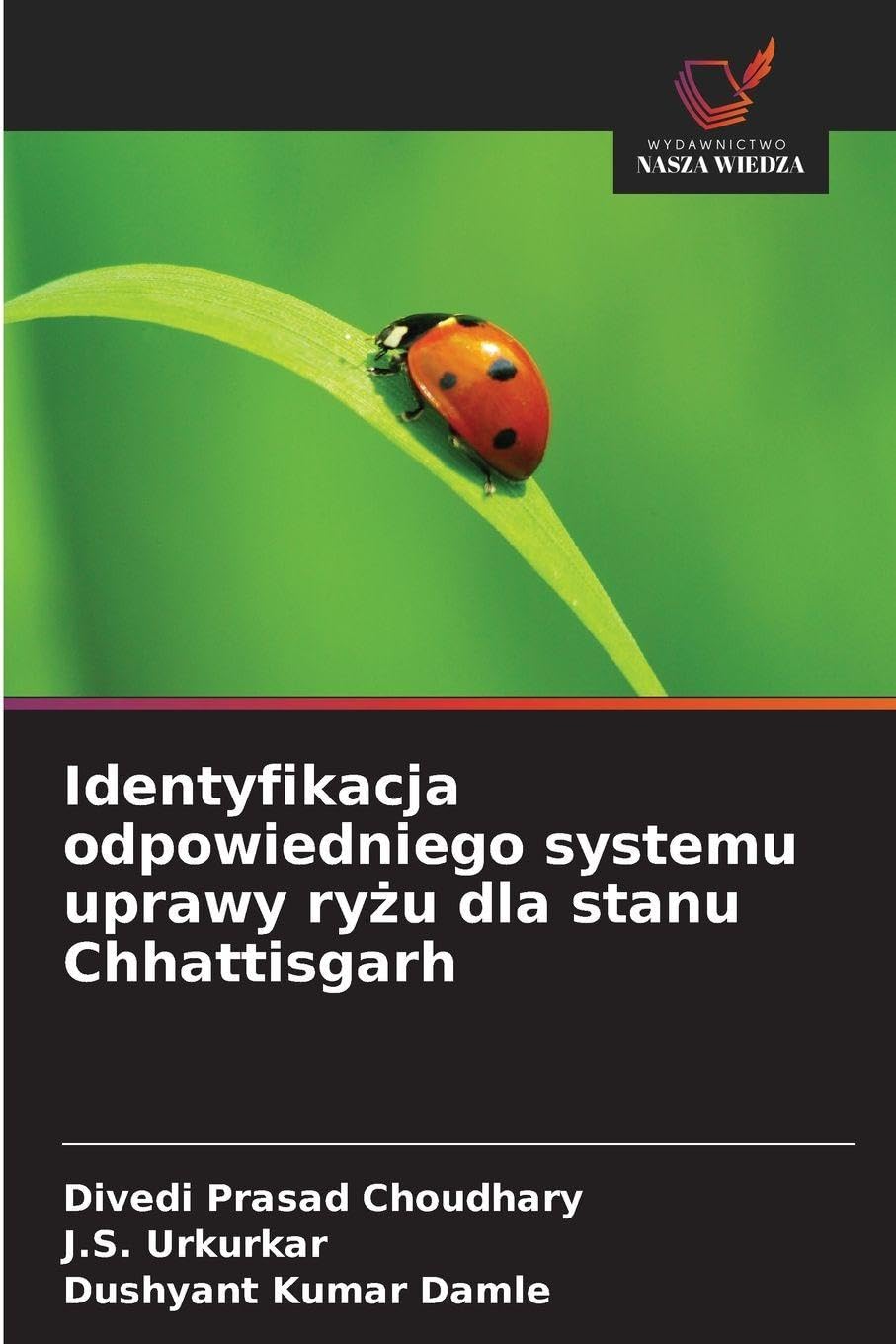 Identyfikacja odpowiedniego systemu uprawy ry¿u dla stanu Chhattisgarh Natural Sciences