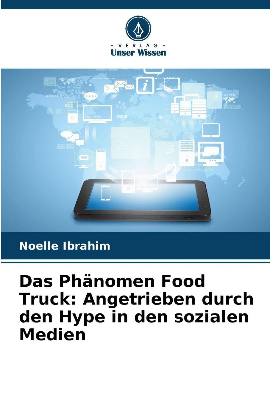 Das Phänomen Food Truck: Angetrieben durch den Hype in den sozialen Medien Law