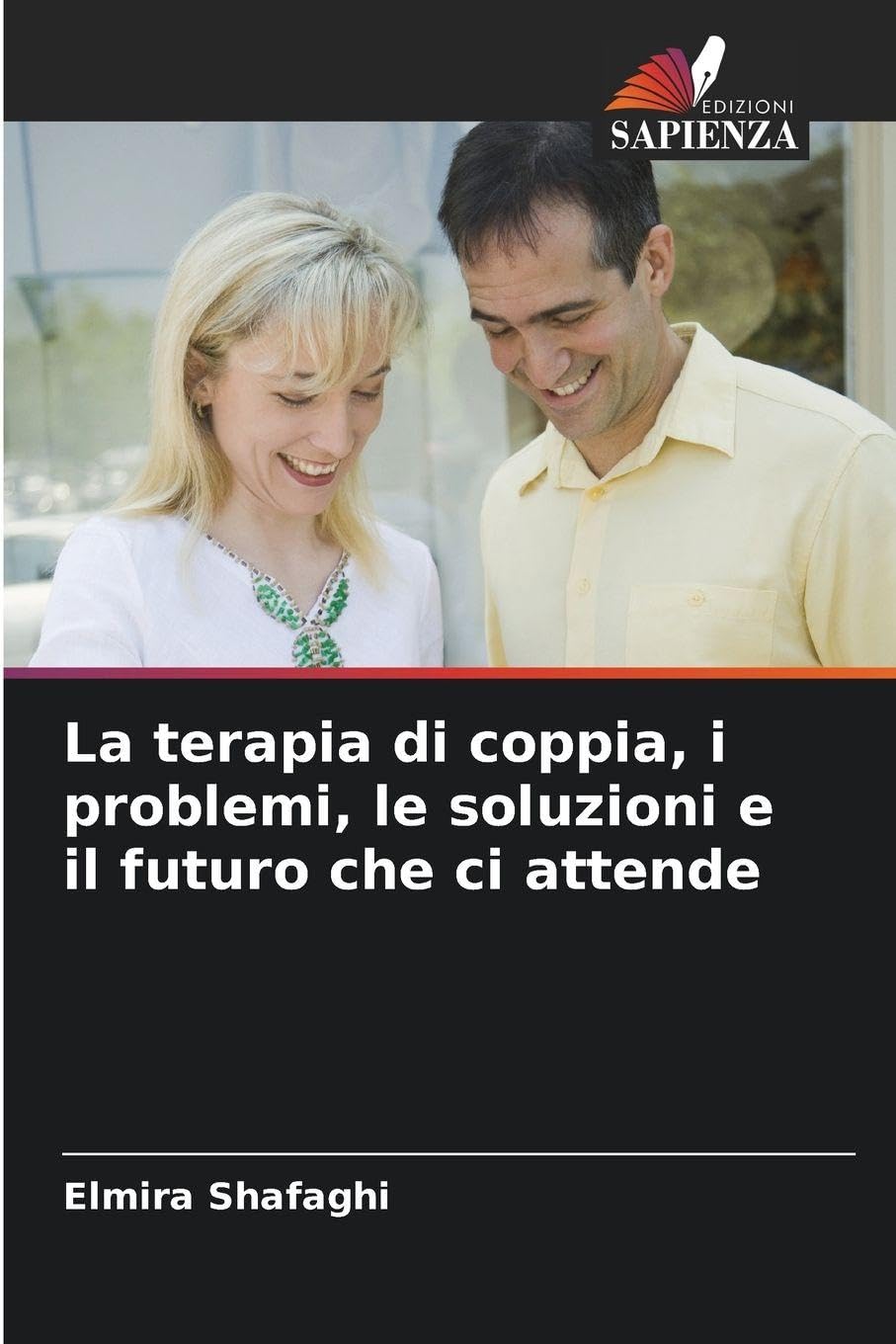 La terapia di coppia, i problemi, le soluzioni e il futuro che ci attende Psychology