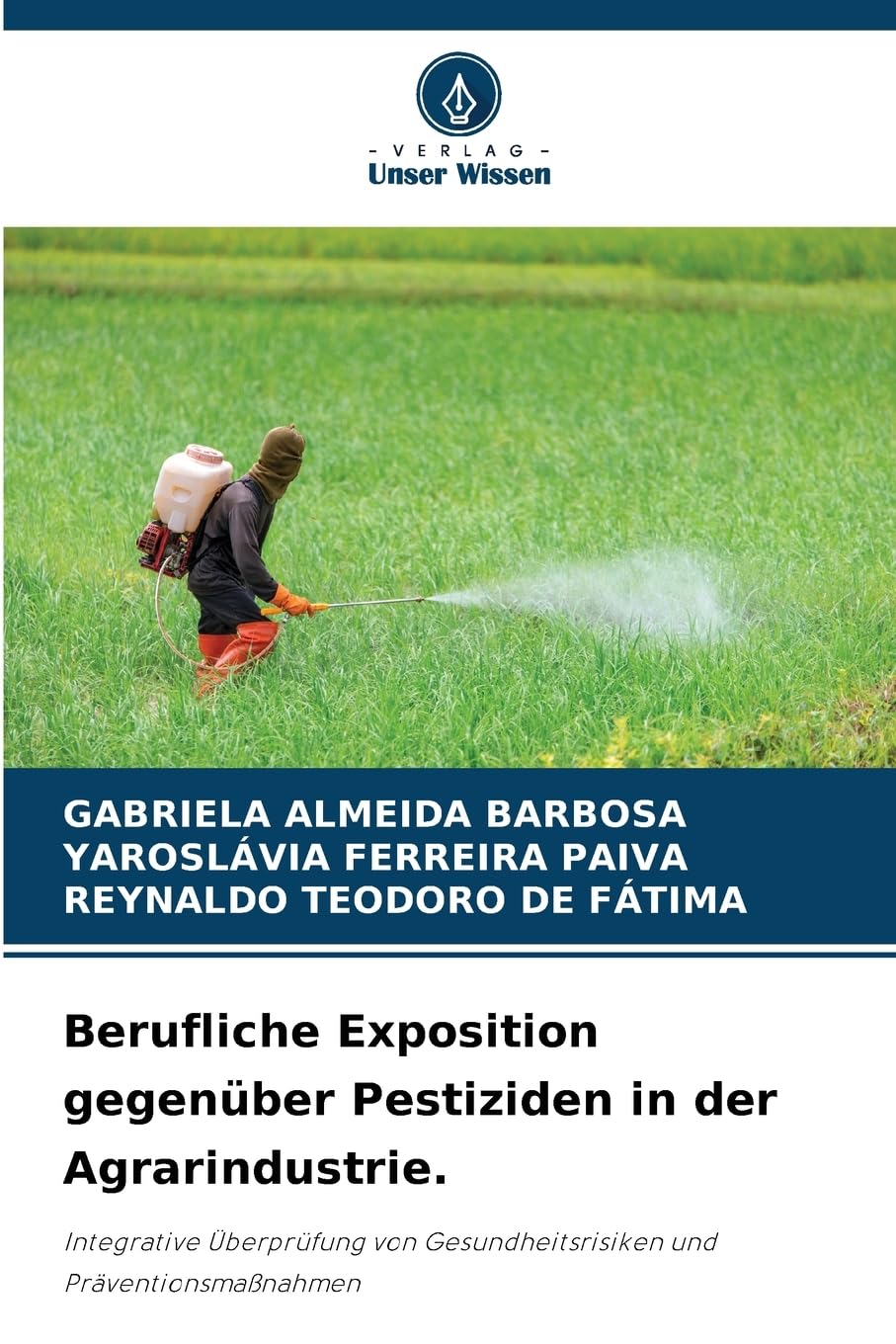 Berufliche Exposition gegenüber Pestiziden in der Agrarindustrie. Law
