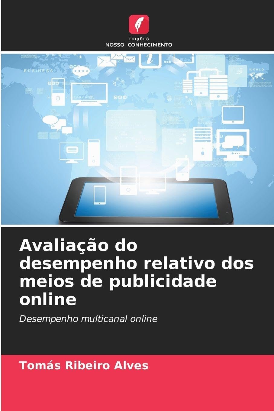 Avaliação do desempenho relativo dos meios de publicidade online Law
