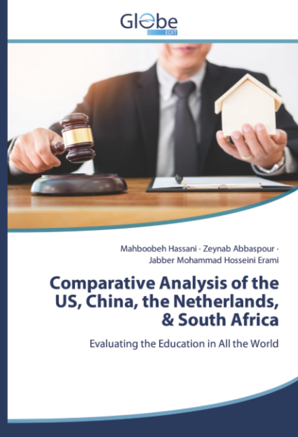 Comparative Analysis of the US, China, the Netherlands, & South Africa Law