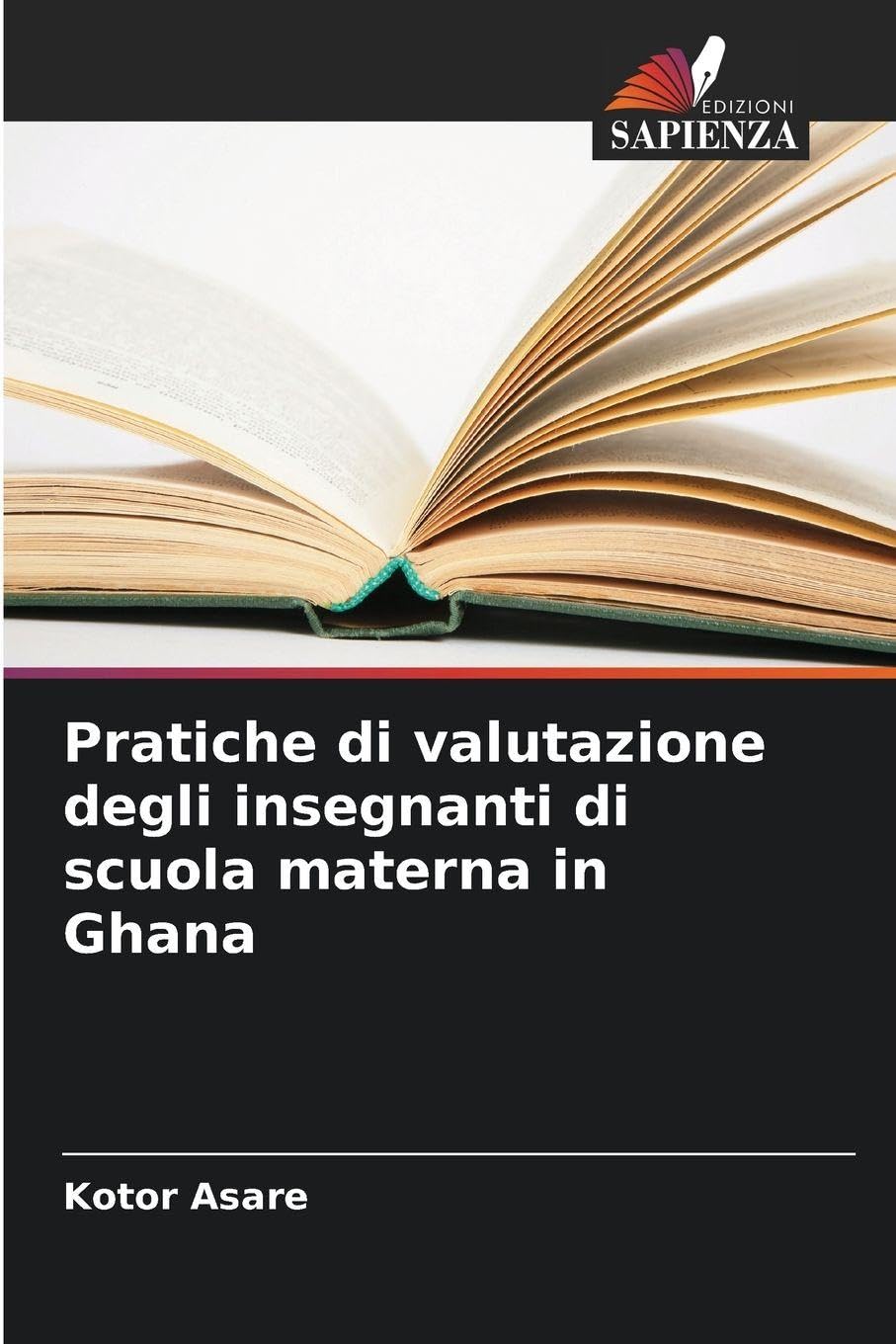 Pratiche di valutazione degli insegnanti di scuola materna in Ghana Books