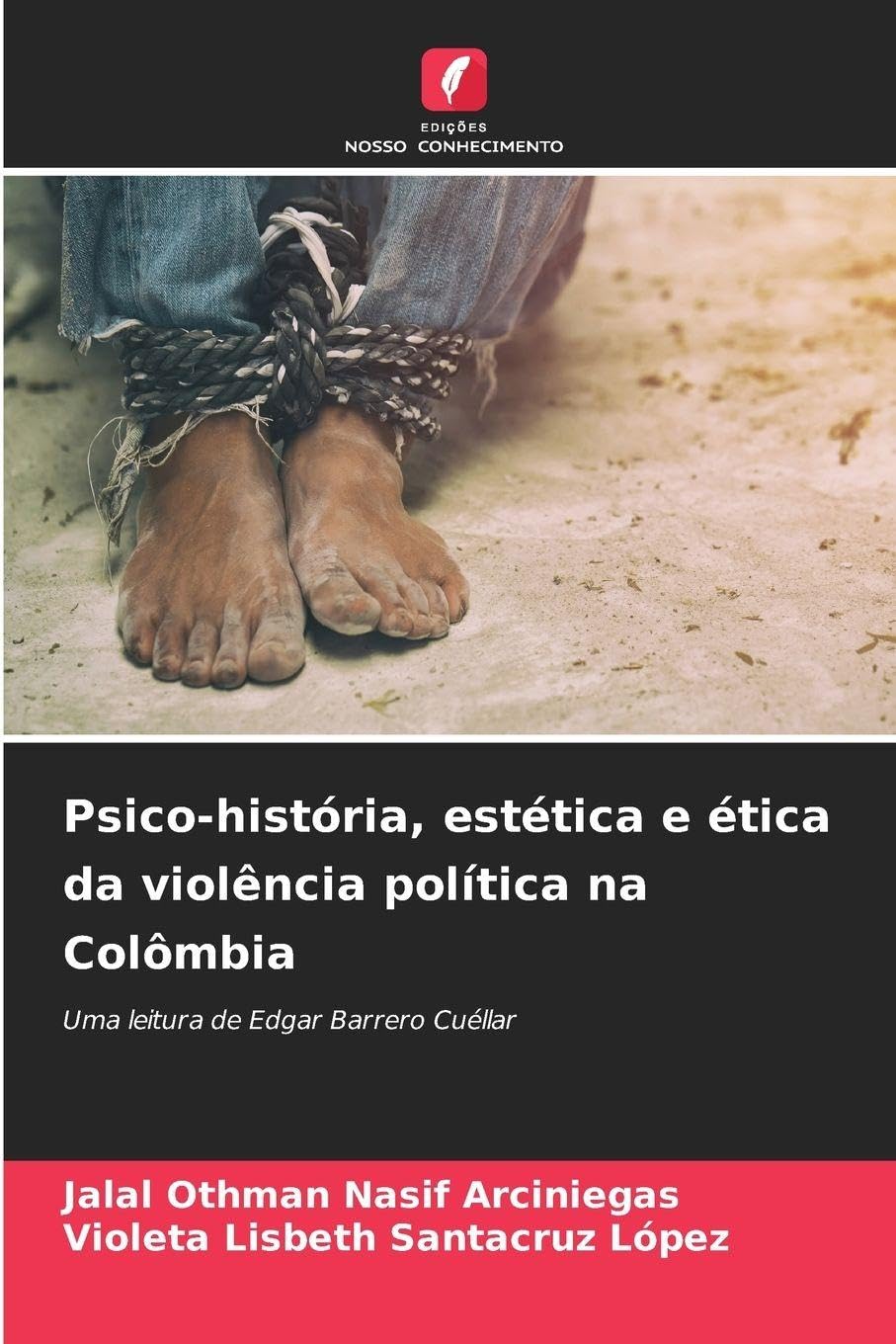 Psico-história, estética e ética da violência política na Colômbia Law