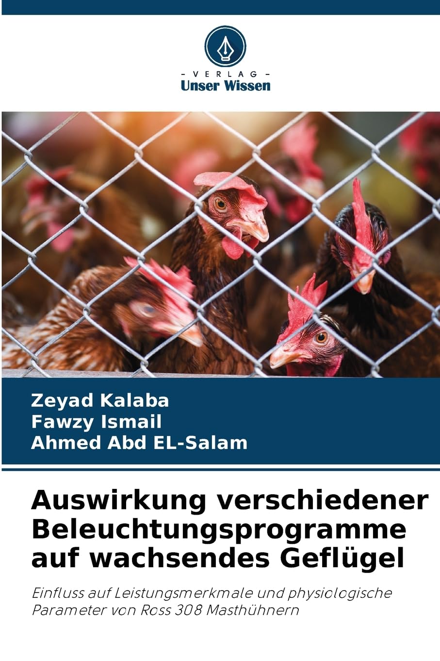 Auswirkung verschiedener Beleuchtungsprogramme auf wachsendes Geflügel Natural Sciences