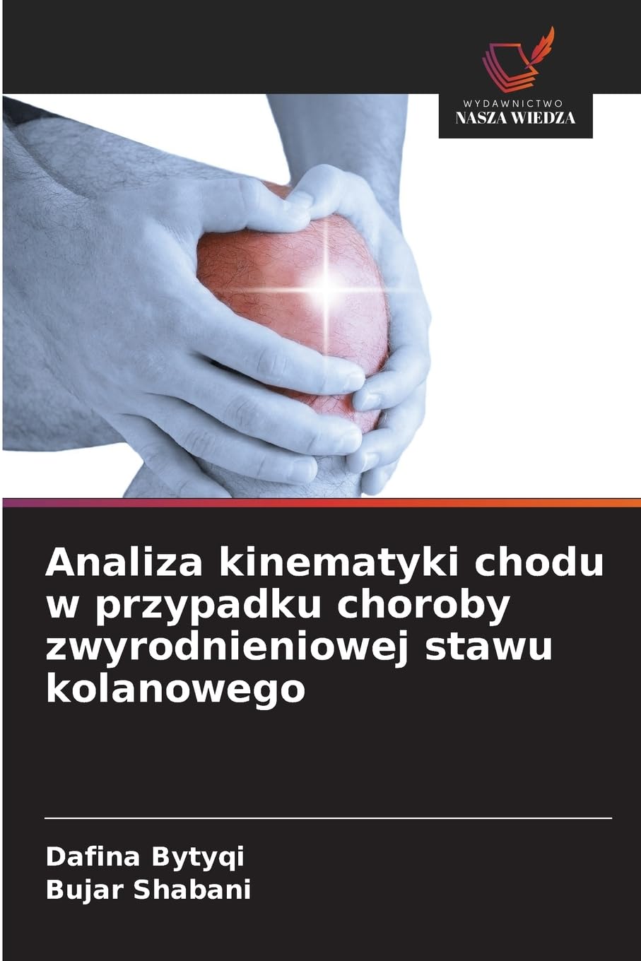 Analiza kinematyki chodu w przypadku choroby zwyrodnieniowej stawu kolanowego Medicine
