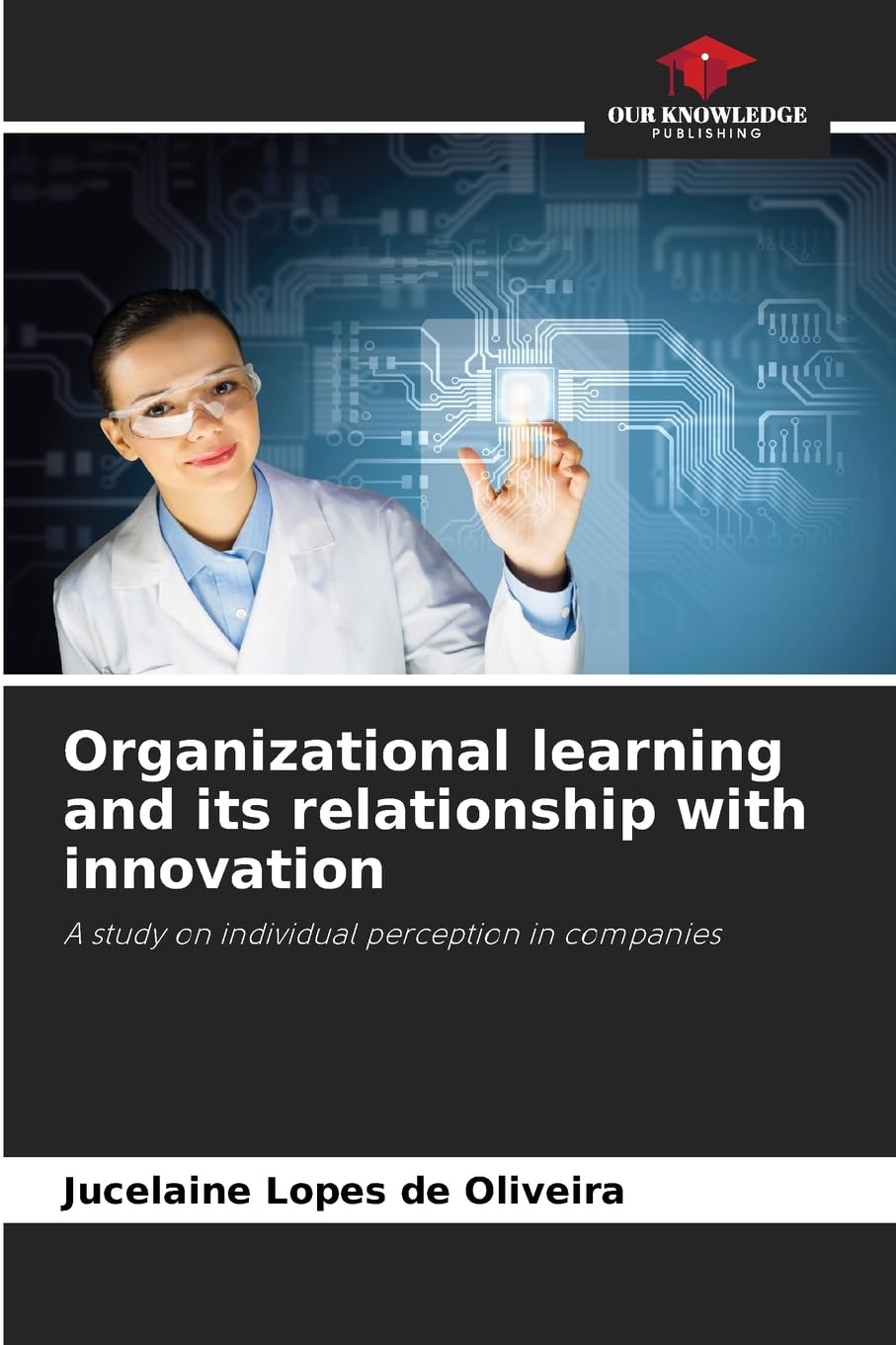 Organizational learning and its relationship with innovation Law