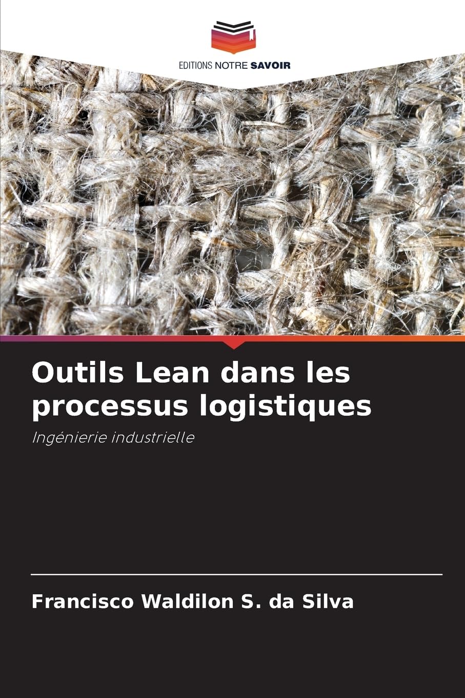 Outils Lean dans les processus logistiques: Ingénierie industrielle Law