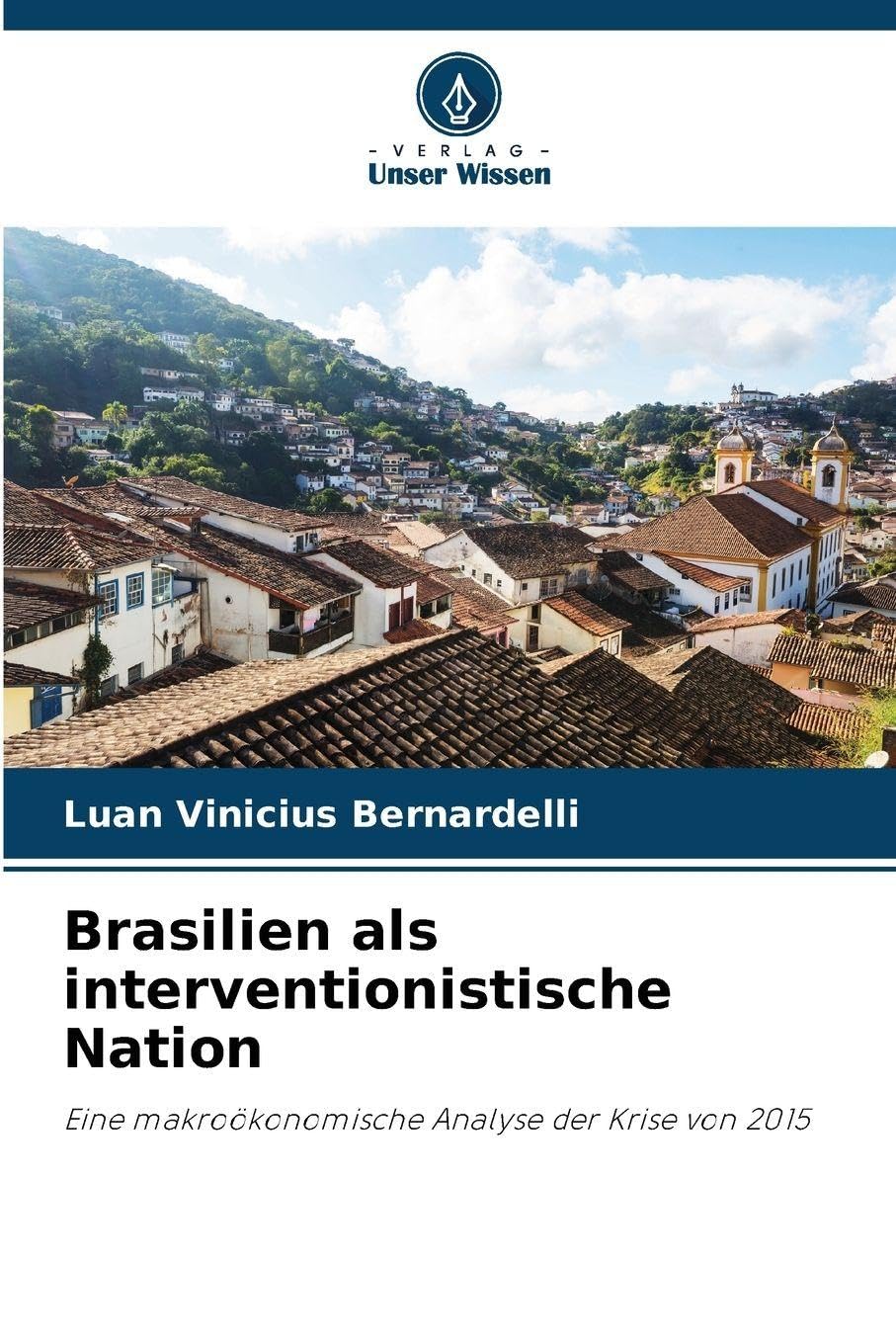 Brasilien als interventionistische Nation Law