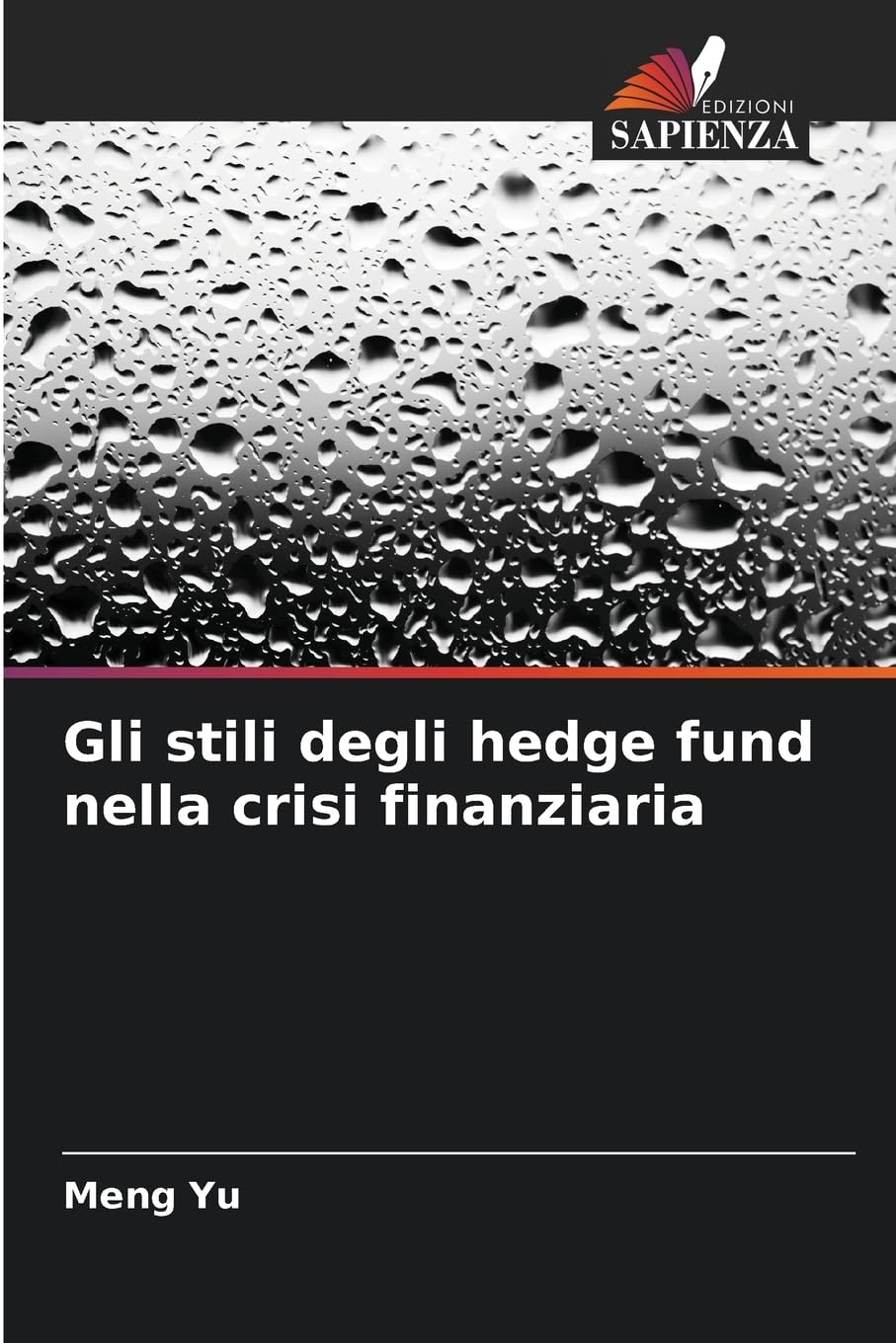 Gli stili degli hedge fund nella crisi finanziaria Business, Finance & Career