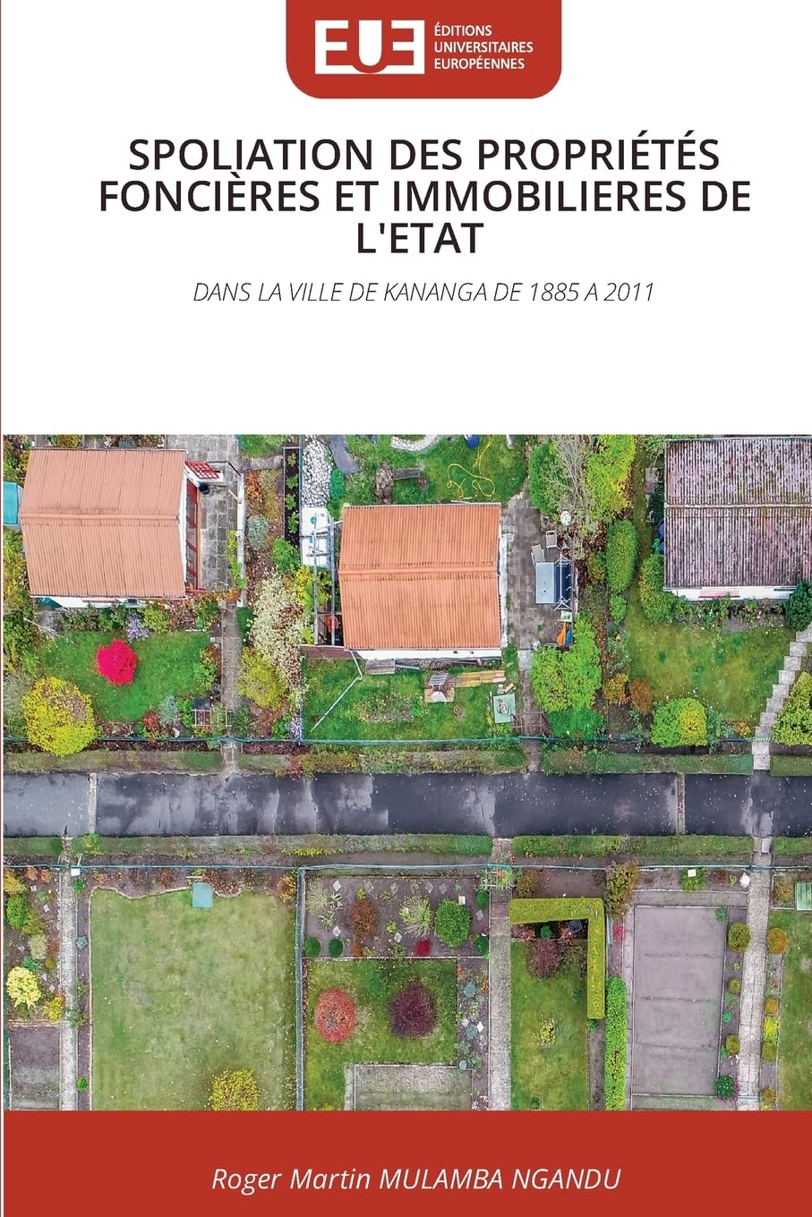 SPOLIATION DES PROPRIÉTÉS FONCIÈRES ET IMMOBILIERES DE L'ETAT Law