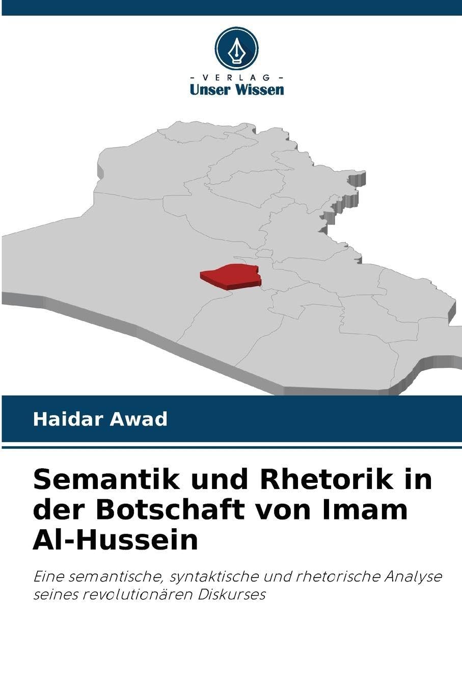 Semantik und Rhetorik in der Botschaft von Imam Al-Hussein Social Sciences