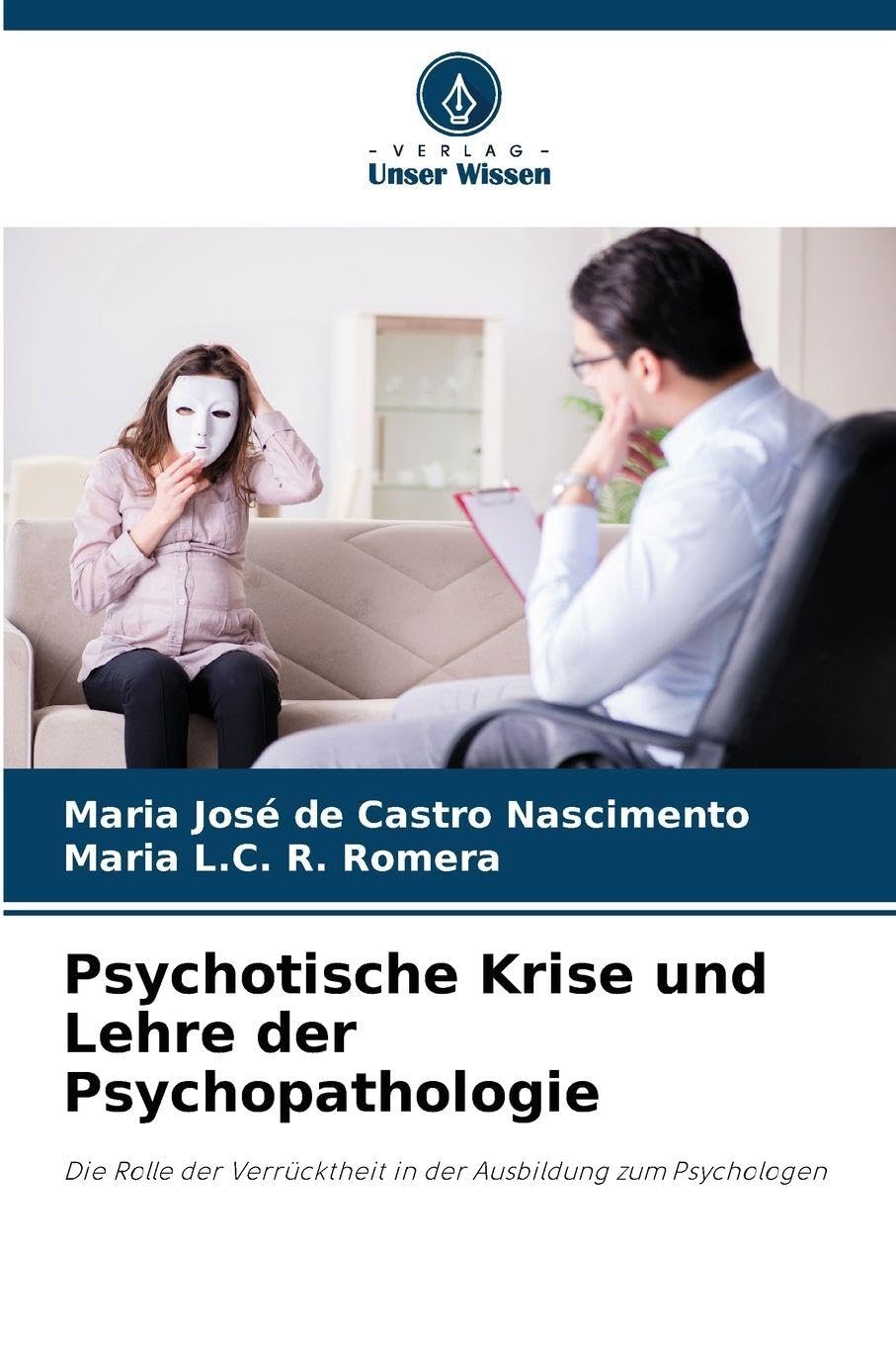 Psychotische Krise und Lehre der Psychopathologie Business, Finance & Career