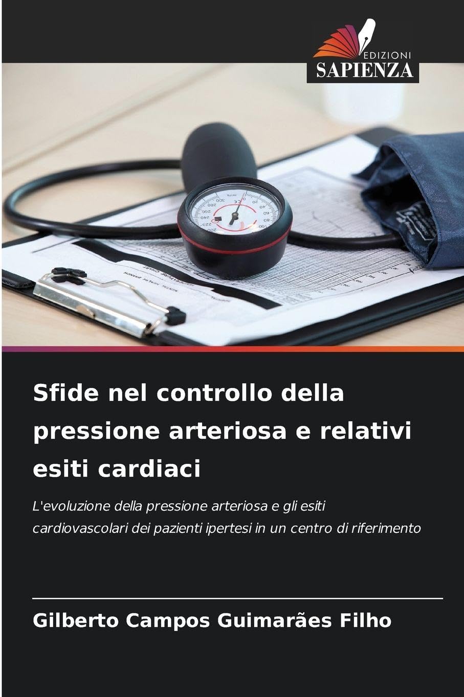Sfide nel controllo della pressione arteriosa e relativi esiti cardiaci Medicine
