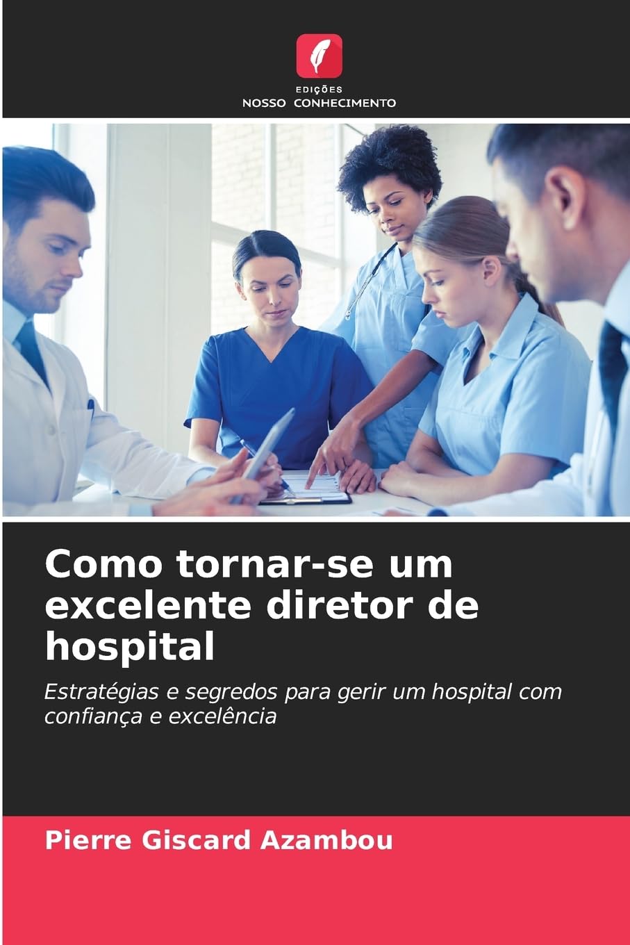 Como tornar-se um excelente diretor de hospital Law