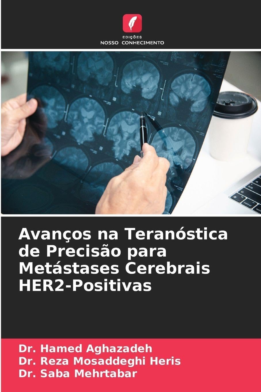 Avanços na Teranóstica de Precisão para Metástases Cerebrais HER2-Positivas Medicine