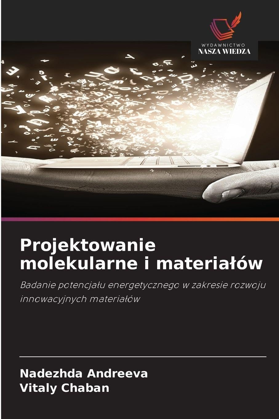 Projektowanie molekularne i materia¿ów Natural Sciences