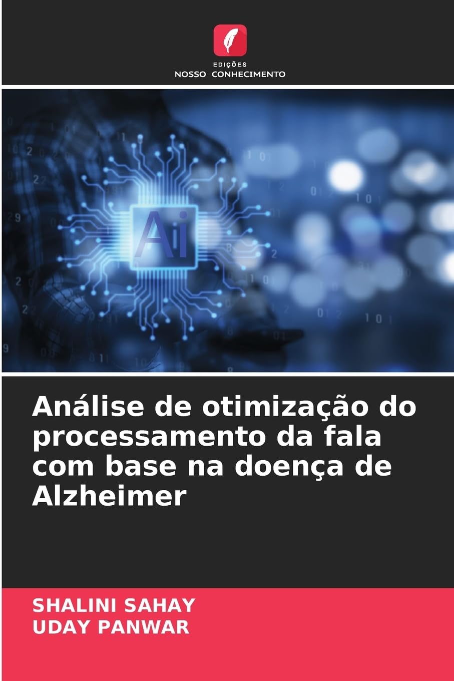 Análise de otimização do processamento da fala com base na doença de Alzheimer Business, Finance & Career
