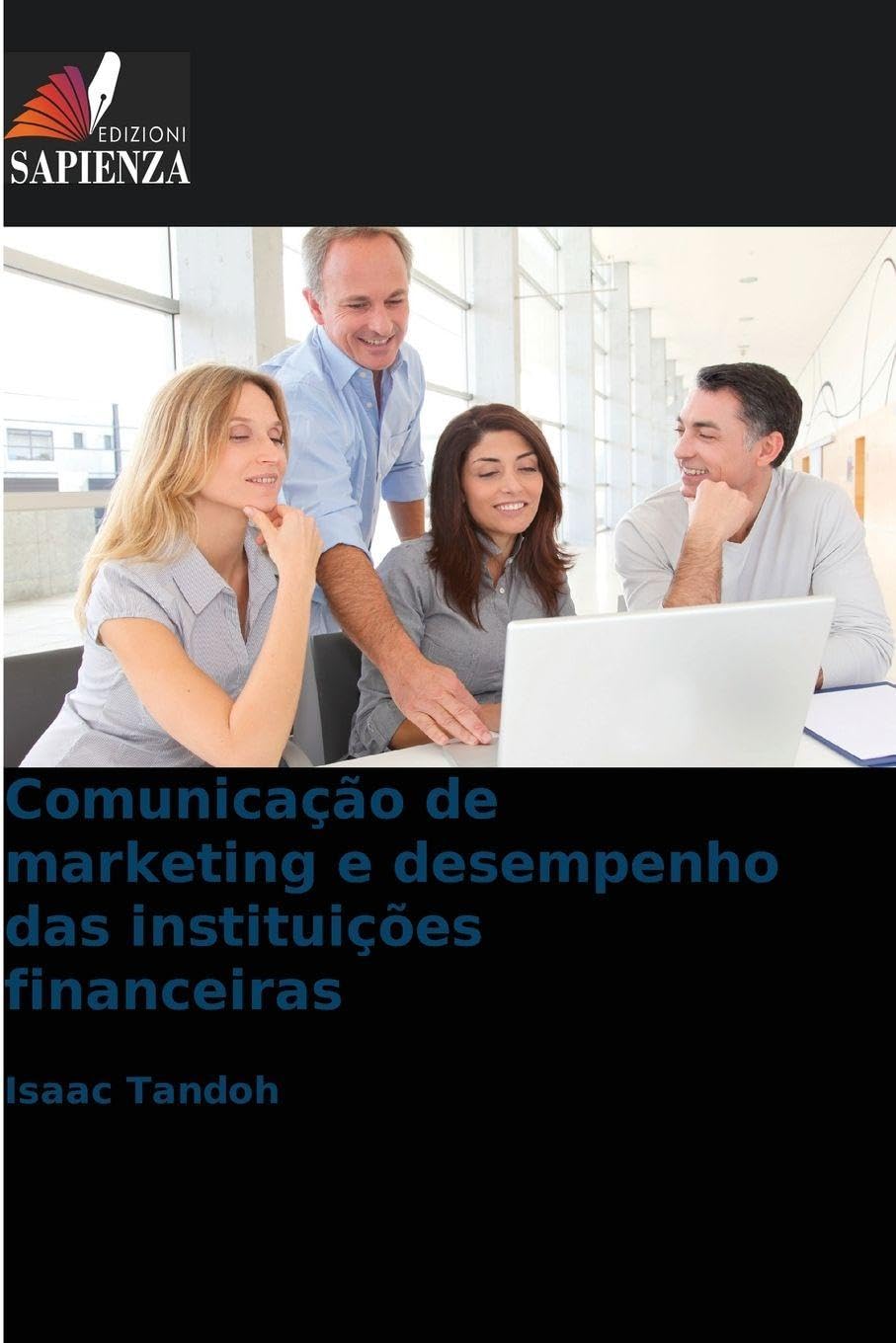 Comunicação de marketing e desempenho das instituições financeiras Law