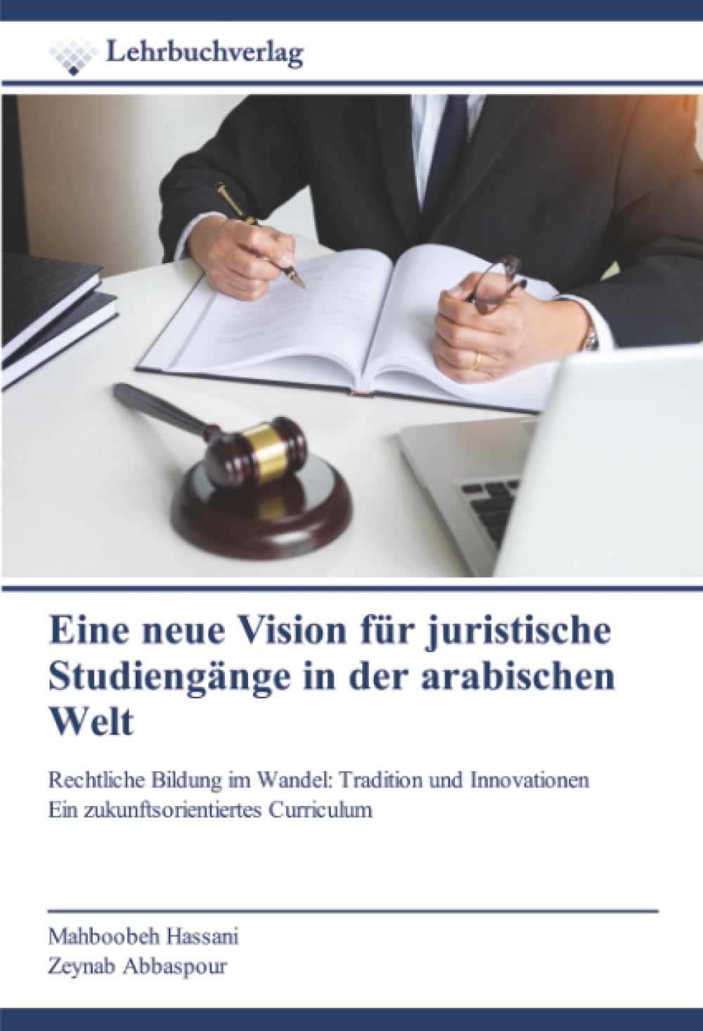 Eine neue Vision für juristische Studiengänge in der arabischen Welt Law