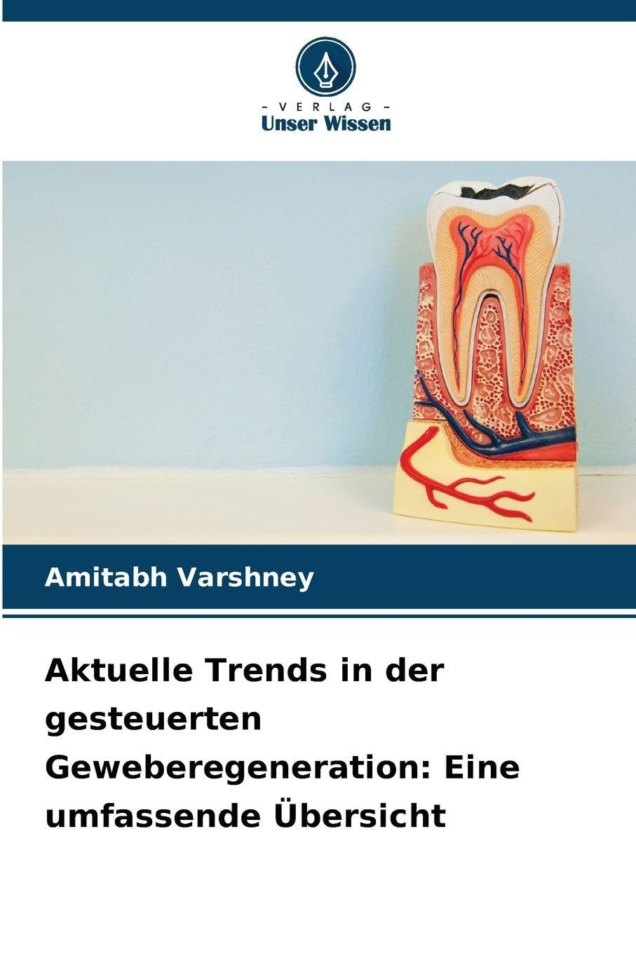 Aktuelle Trends in der gesteuerten Geweberegeneration: Eine umfassende Übersicht Medicine