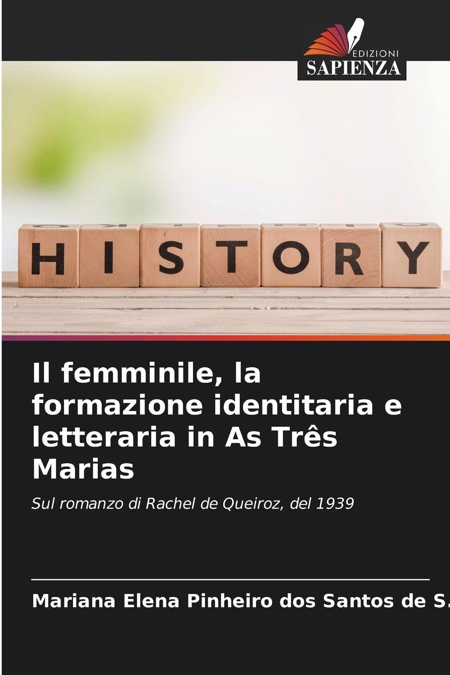 Il femminile, la formazione identitaria e letteraria in As Três Marias Books