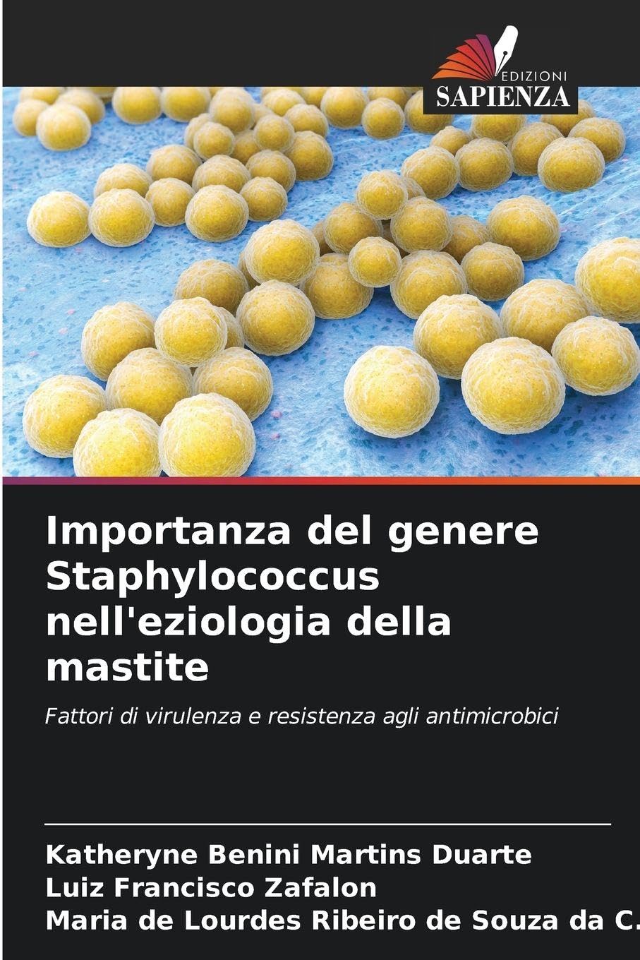 Importanza del genere Staphylococcus nell'eziologia della mastite Natural Sciences