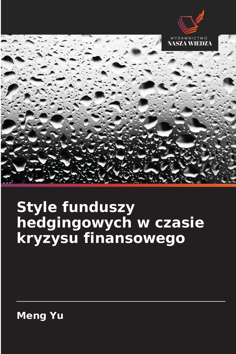 Style funduszy hedgingowych w czasie kryzysu finansowego Business, Finance & Career