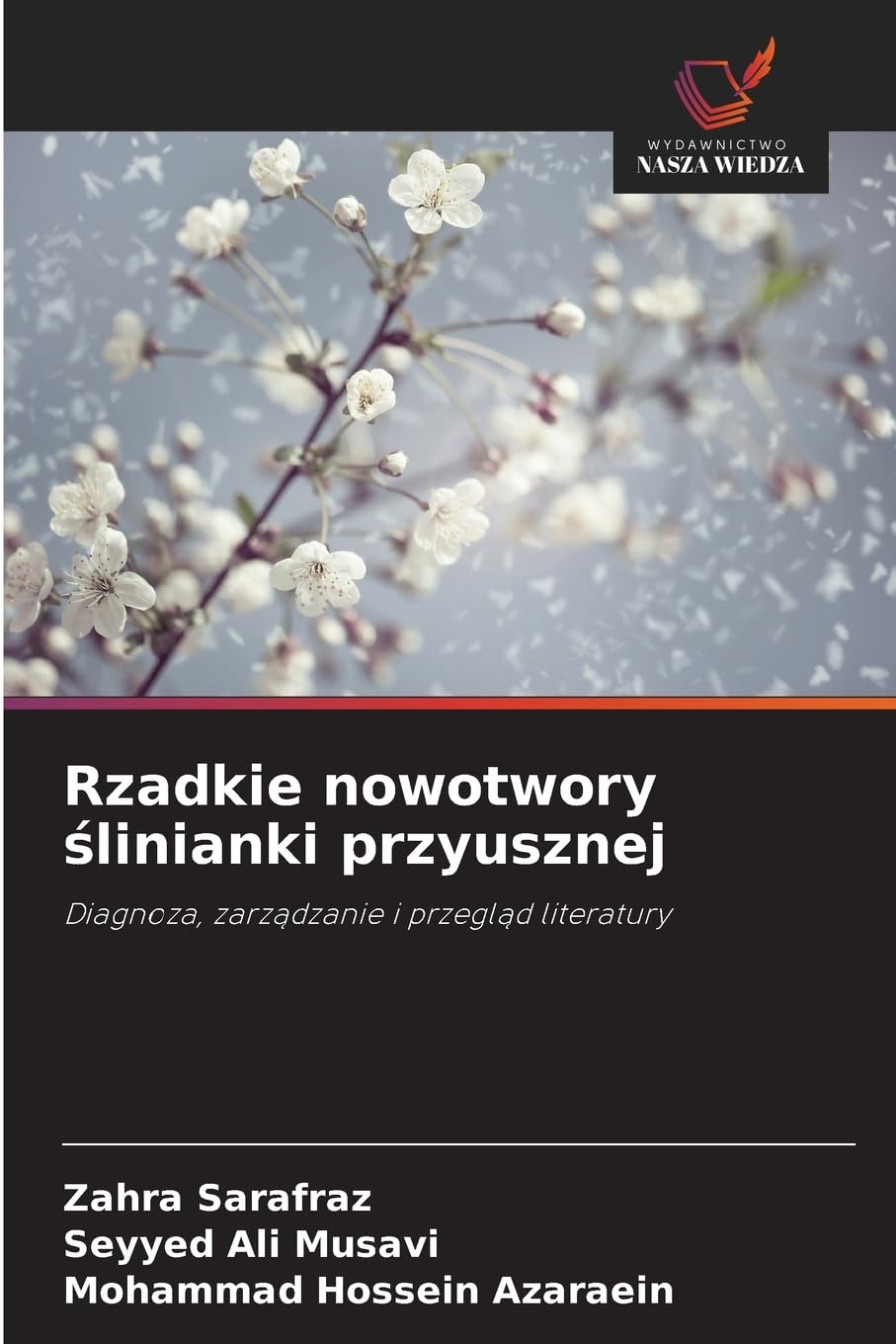 Rzadkie nowotwory ¿linianki przyusznej Medicine