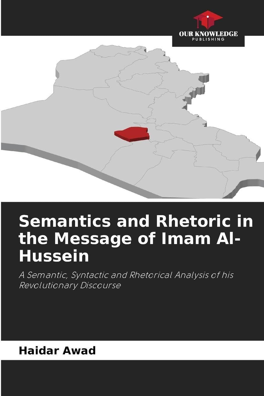Semantics and Rhetoric in the Message of Imam Al-Hussein Social Sciences