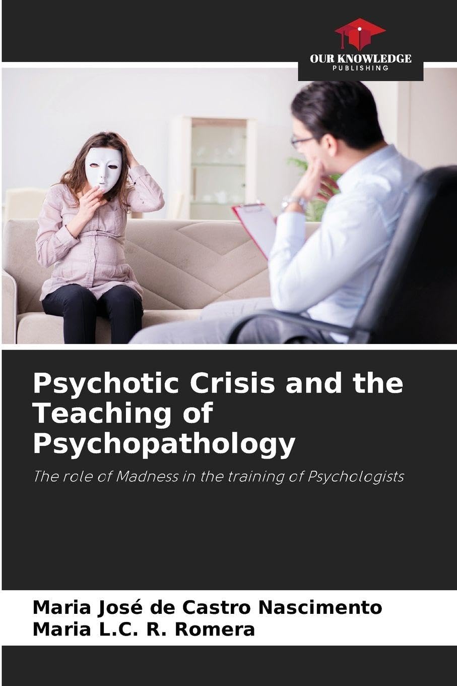 Psychotic Crisis and the Teaching of Psychopathology Business, Finance & Career