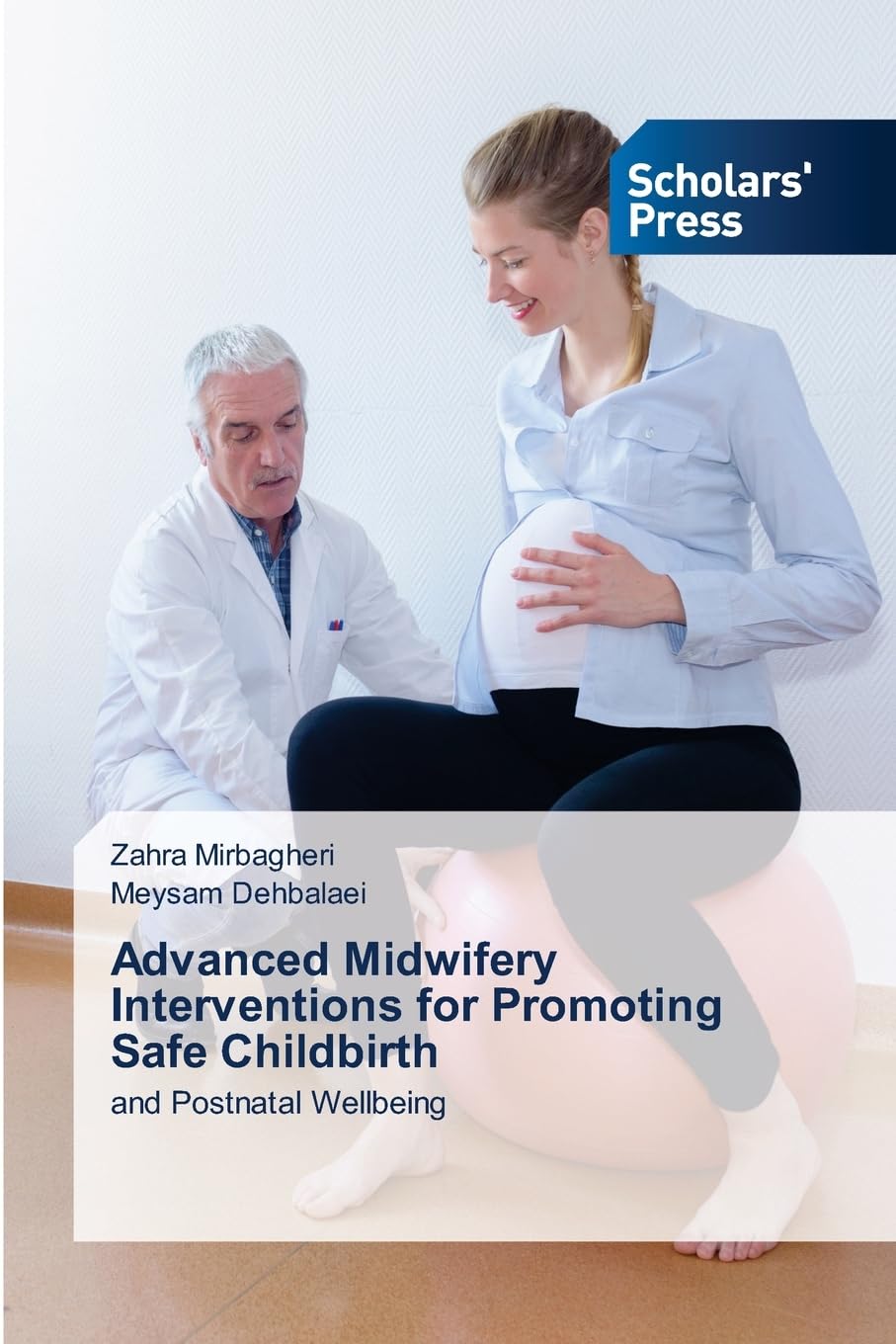 Advanced Midwifery Interventions for Promoting Safe Childbirth Medicine