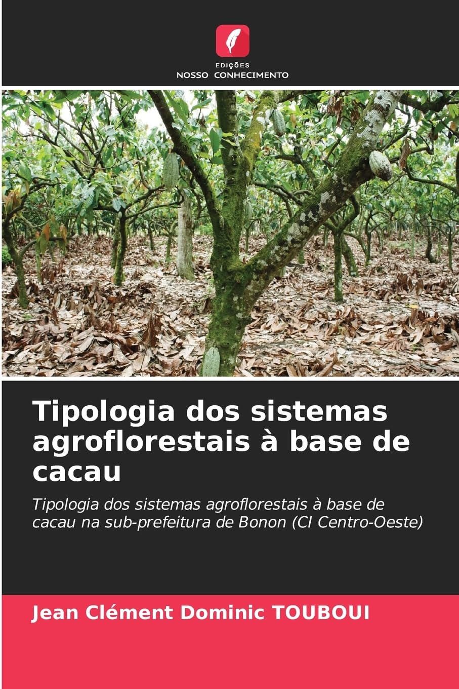 Tipologia dos sistemas agroflorestais à base de cacau Natural Sciences