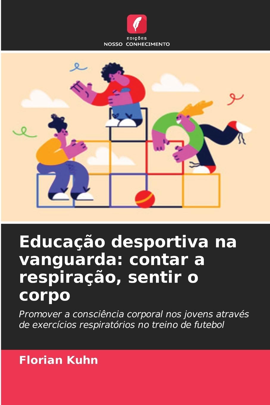 Educação desportiva na vanguarda: contar a respiração, sentir o corpo Leisure & Fun