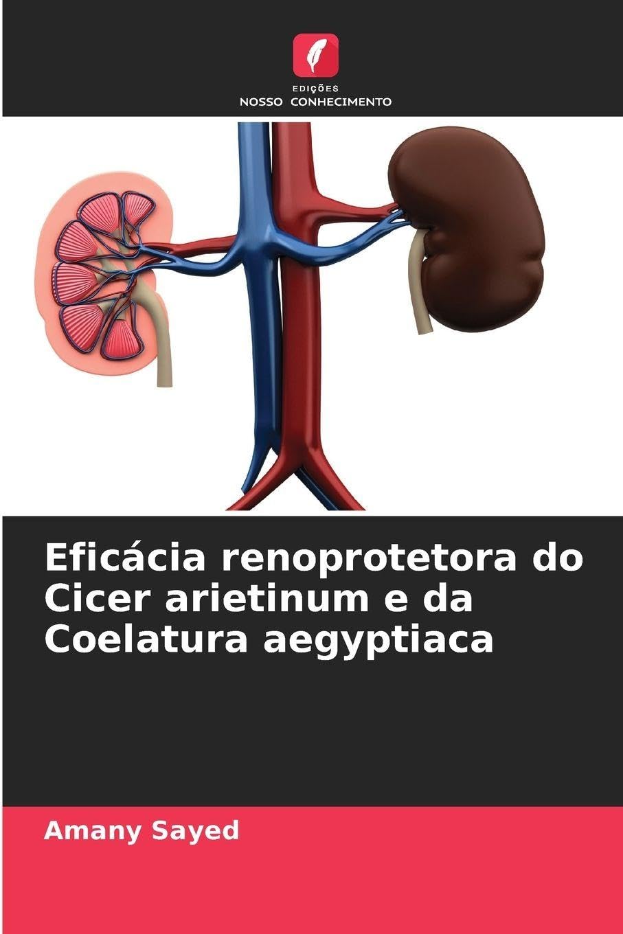 Eficácia renoprotetora do Cicer arietinum e da Coelatura aegyptiaca Natural Sciences