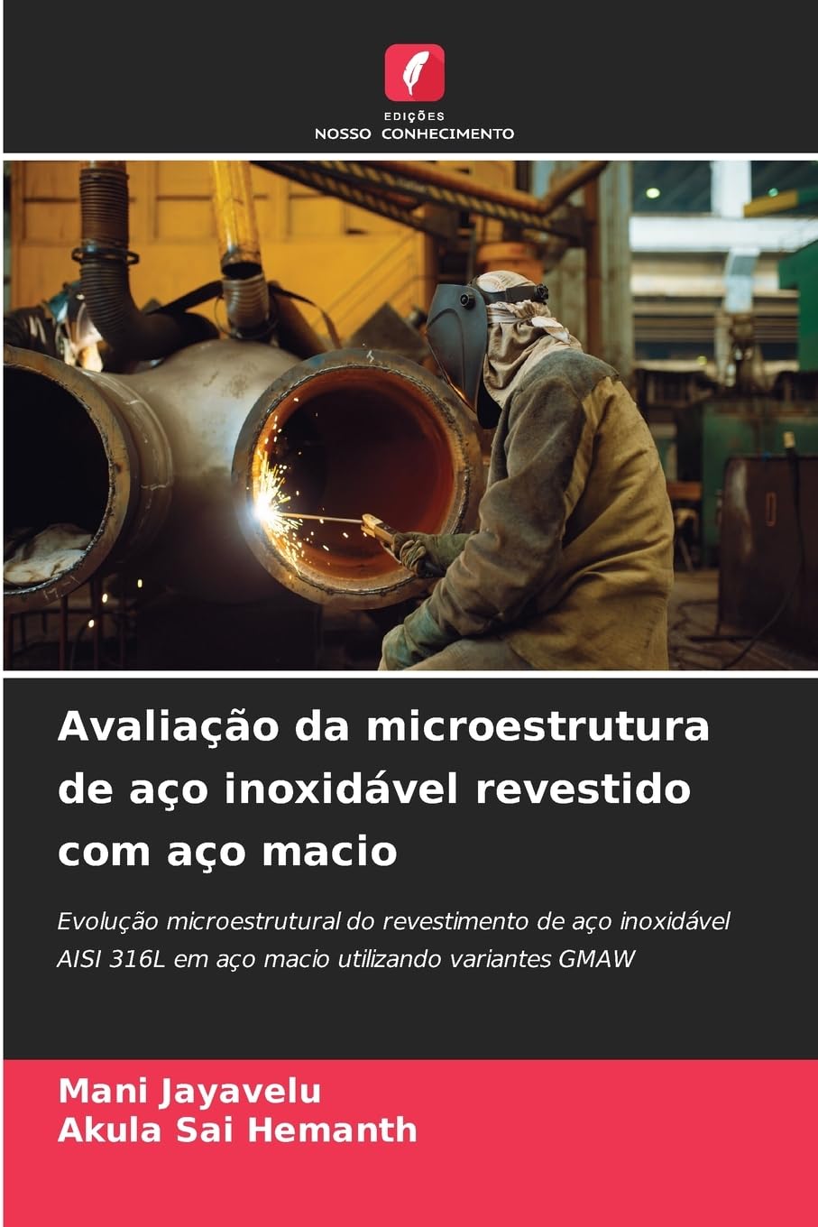 Avaliação da microestrutura de aço inoxidável revestido com aço macio Business & Technology