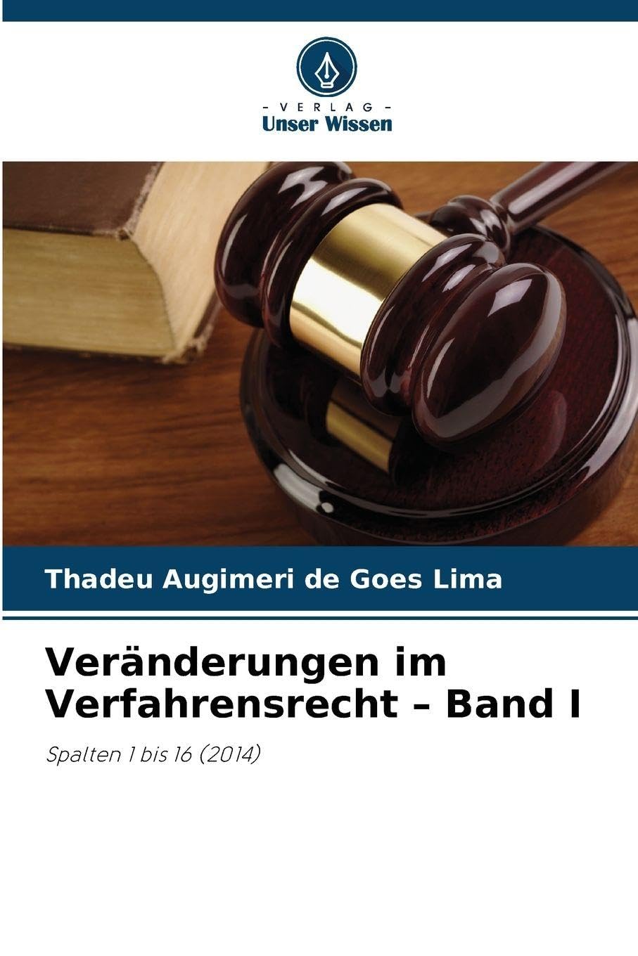 Veränderungen im Verfahrensrecht - Band I Law