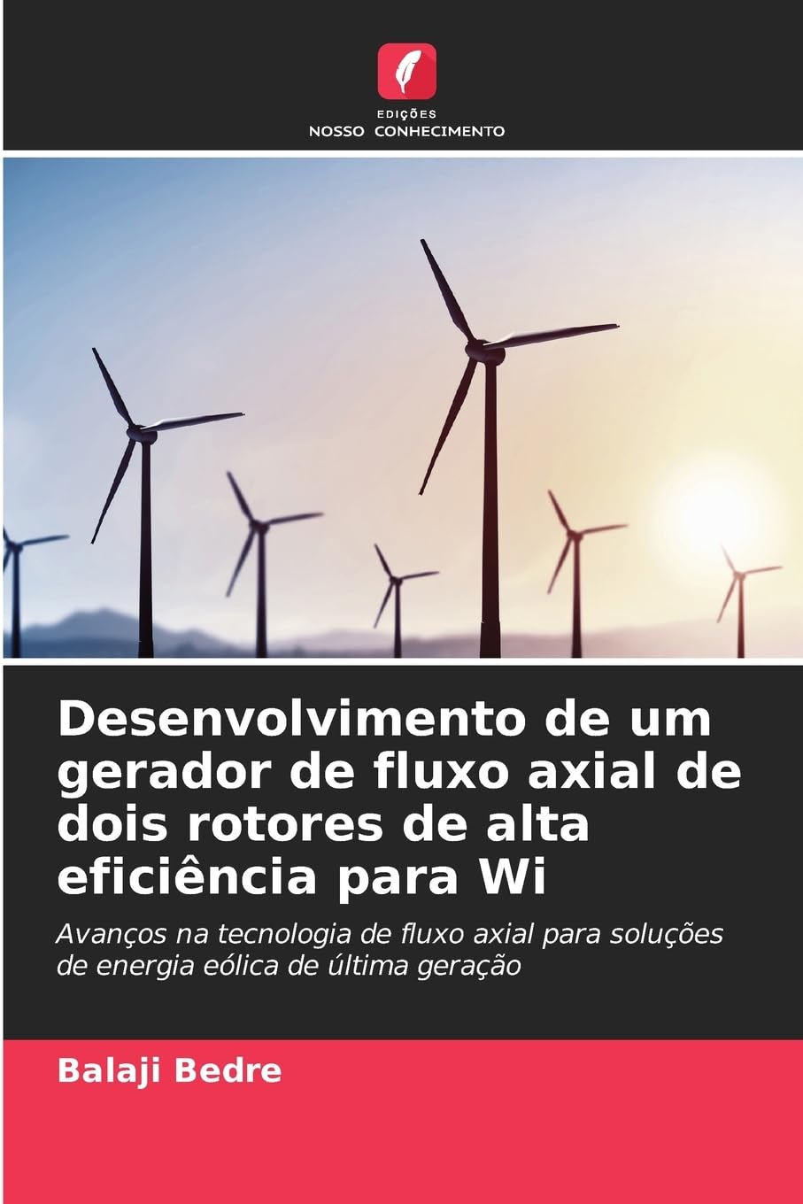 Desenvolvimento de um gerador de fluxo axial de dois rotores de alta eficiência para Wi Business & Technology