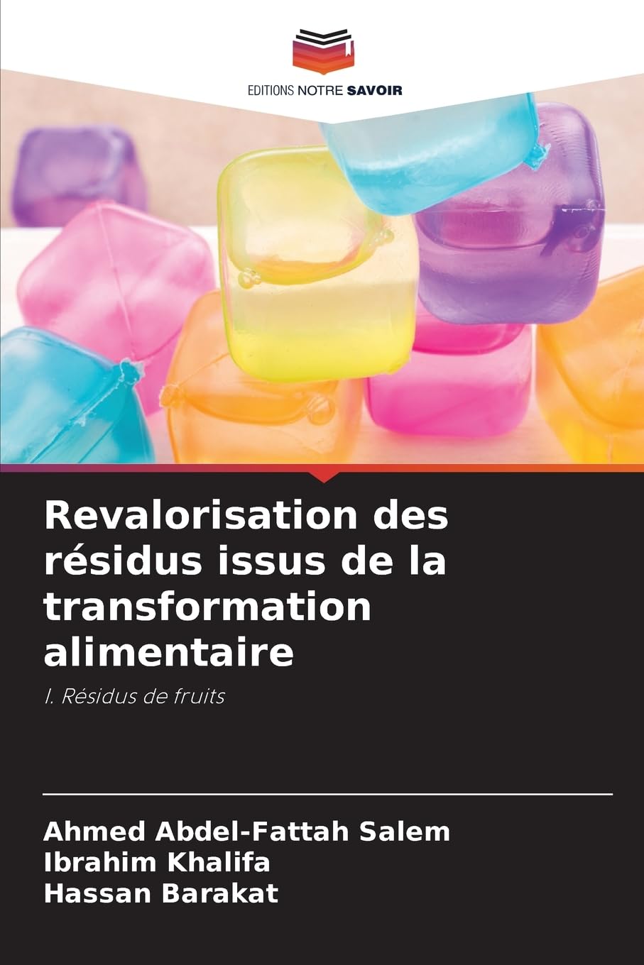 Revalorisation des résidus issus de la transformation alimentaire Natural Sciences