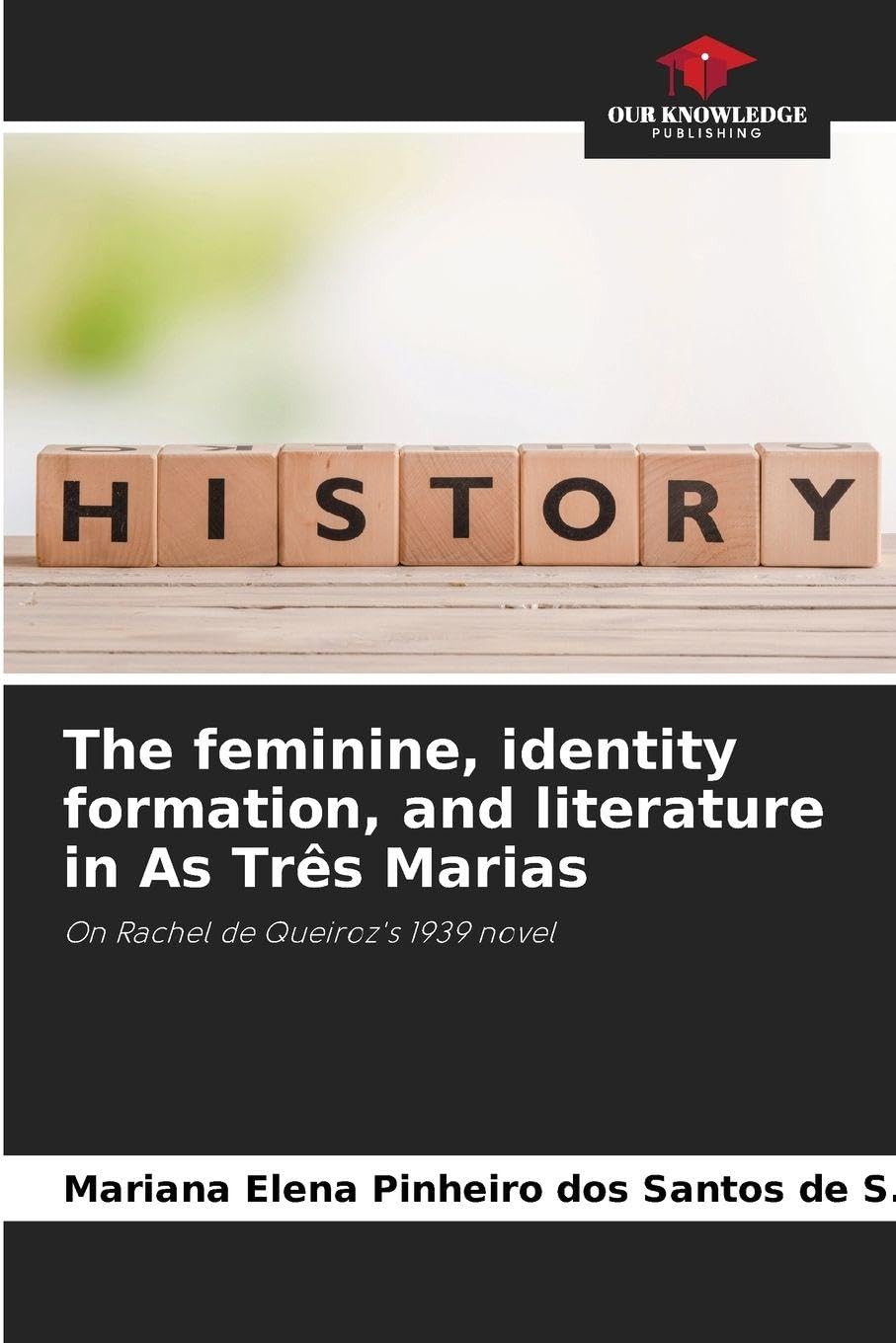 The feminine, identity formation, and literature in As Três Marias Books