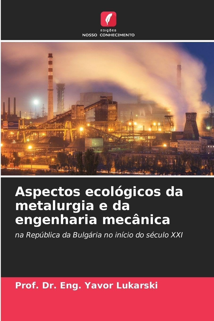 Aspectos ecológicos da metalurgia e da engenharia mecânica Natural Sciences