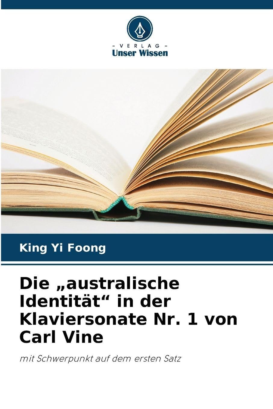 Die "australische Identität" in der Klaviersonate Nr. 1 von Carl Vine Arts & Music