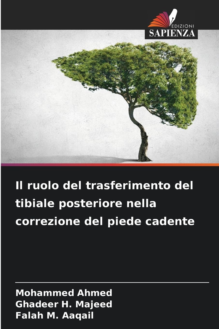 Il ruolo del trasferimento del tibiale posteriore nella correzione del piede cadente Law