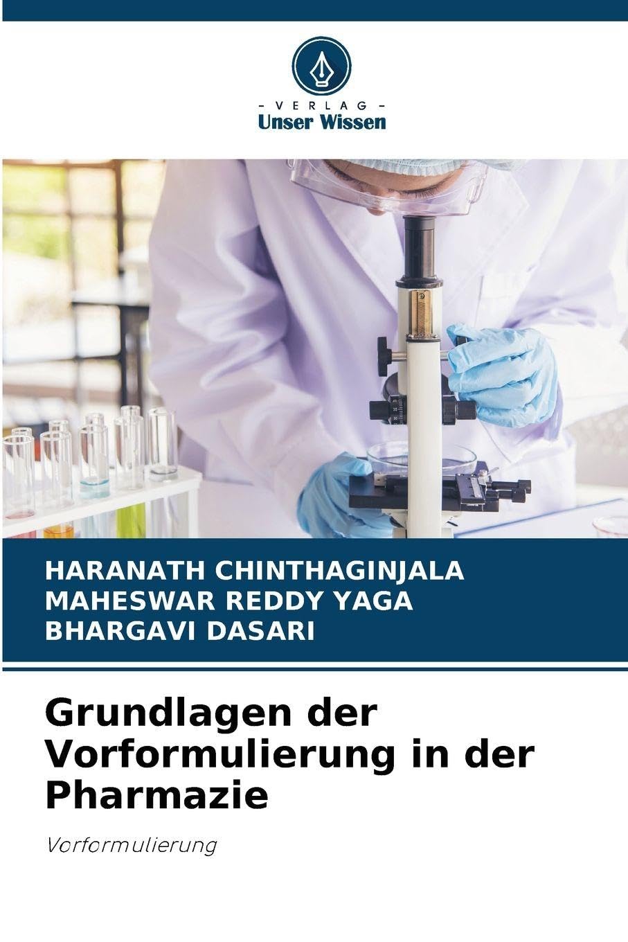 Grundlagen der Vorformulierung in der Pharmazie Medicine