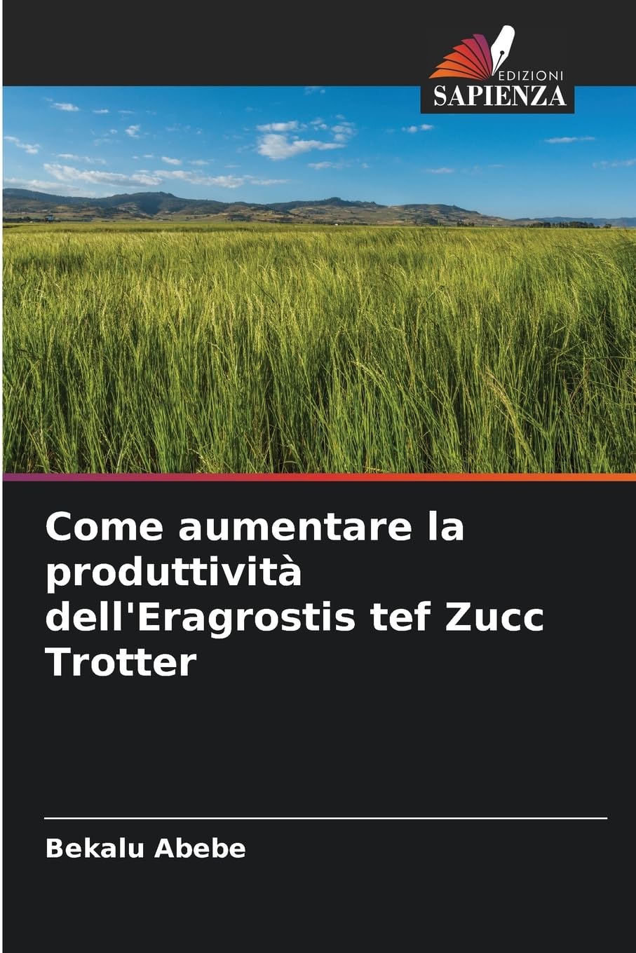 Come aumentare la produttività dell'Eragrostis tef Zucc Trotter Natural Sciences